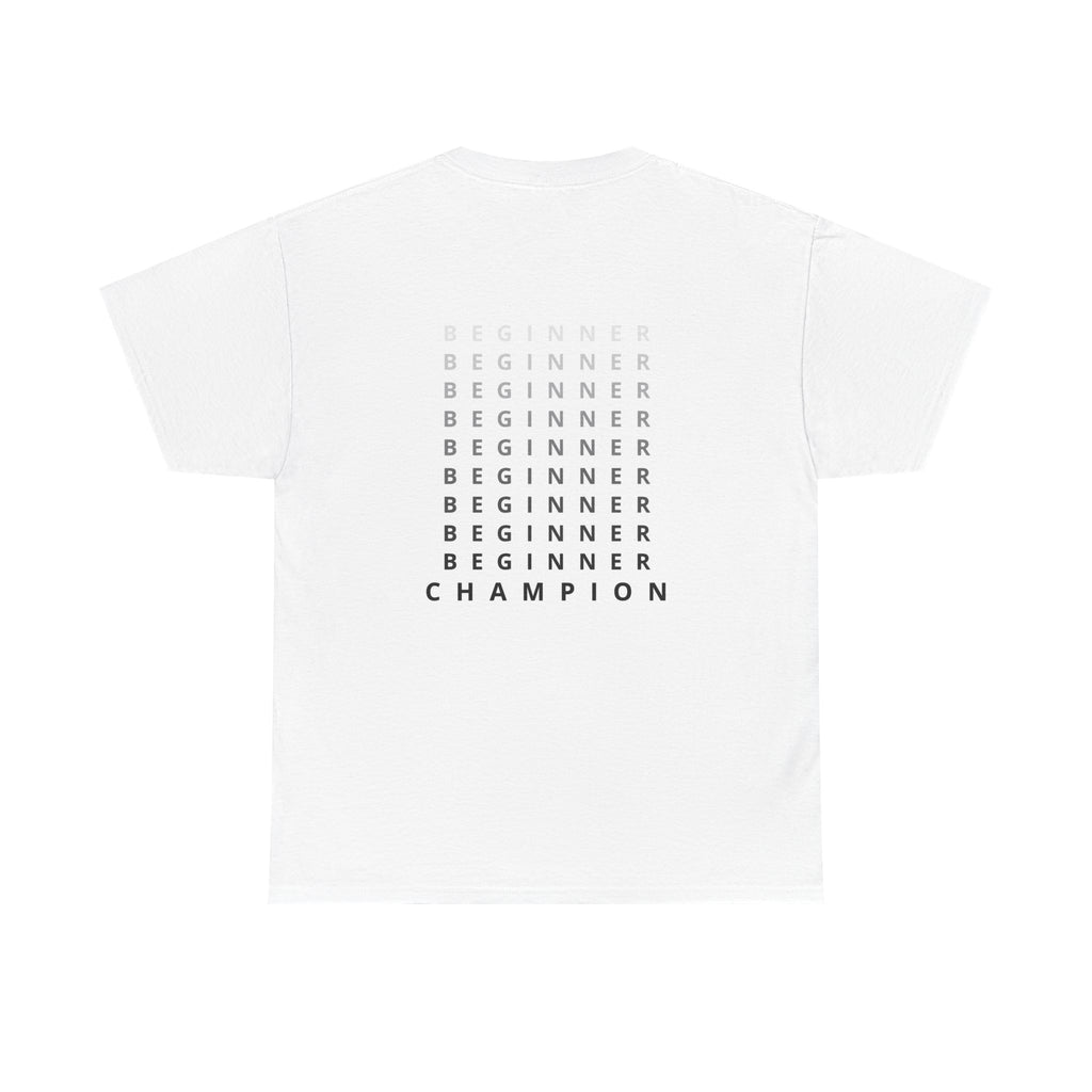 “BEGINNER - CHAMPION” - T-SHIRT