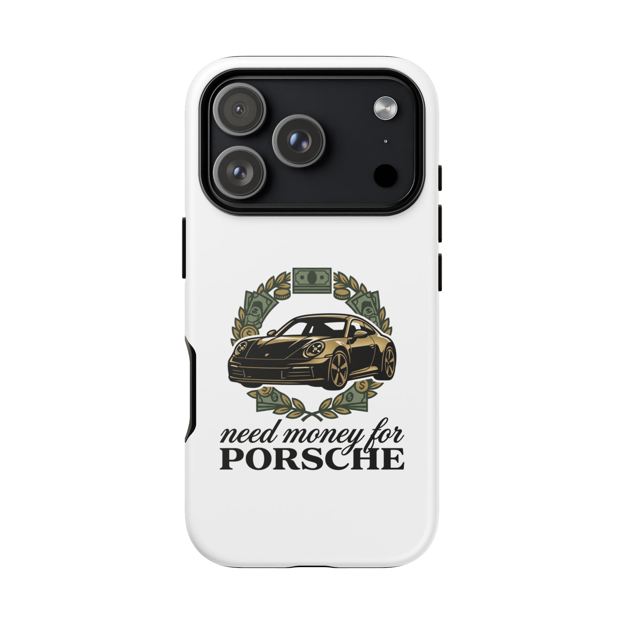 “Need Money for Porsche Case”