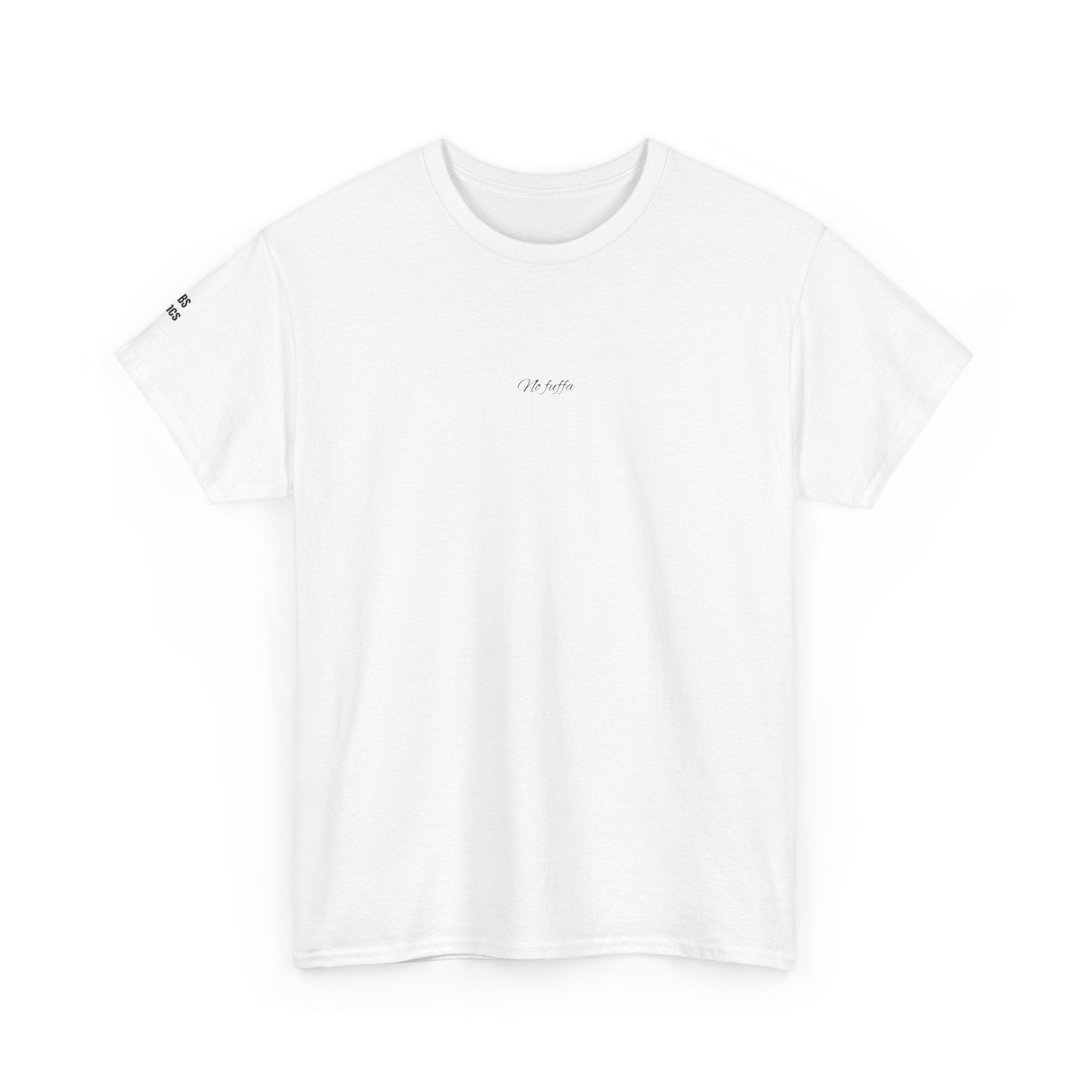 “NO FUFFA” - T-SHIRT