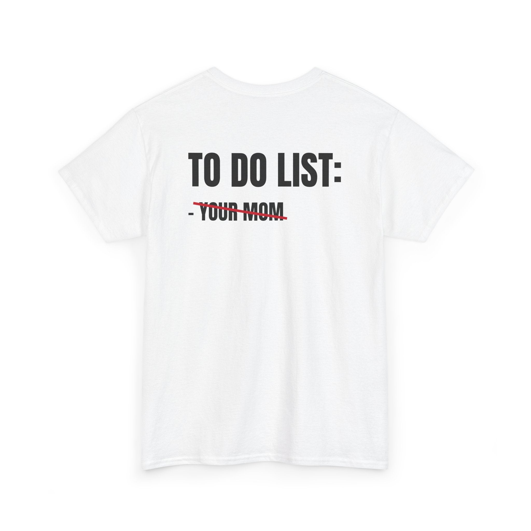“TO DO LIST” - T-SHIRT