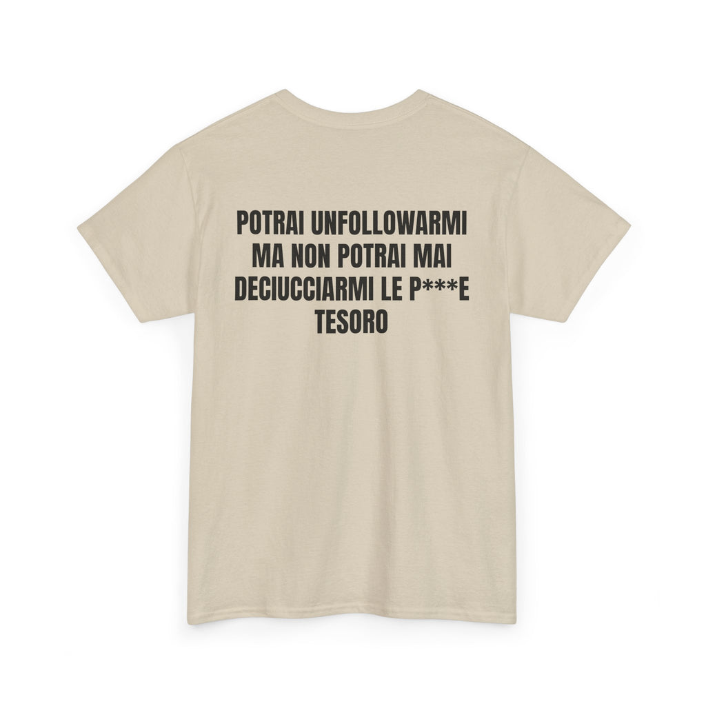 “UNFOLLOW” - T-SHIRT