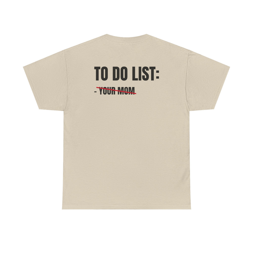 “TO DO LIST” - T-SHIRT