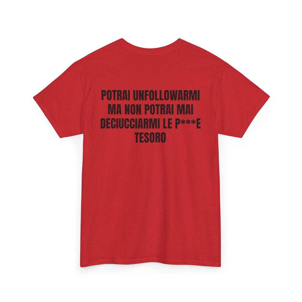 “UNFOLLOW” - T-SHIRT