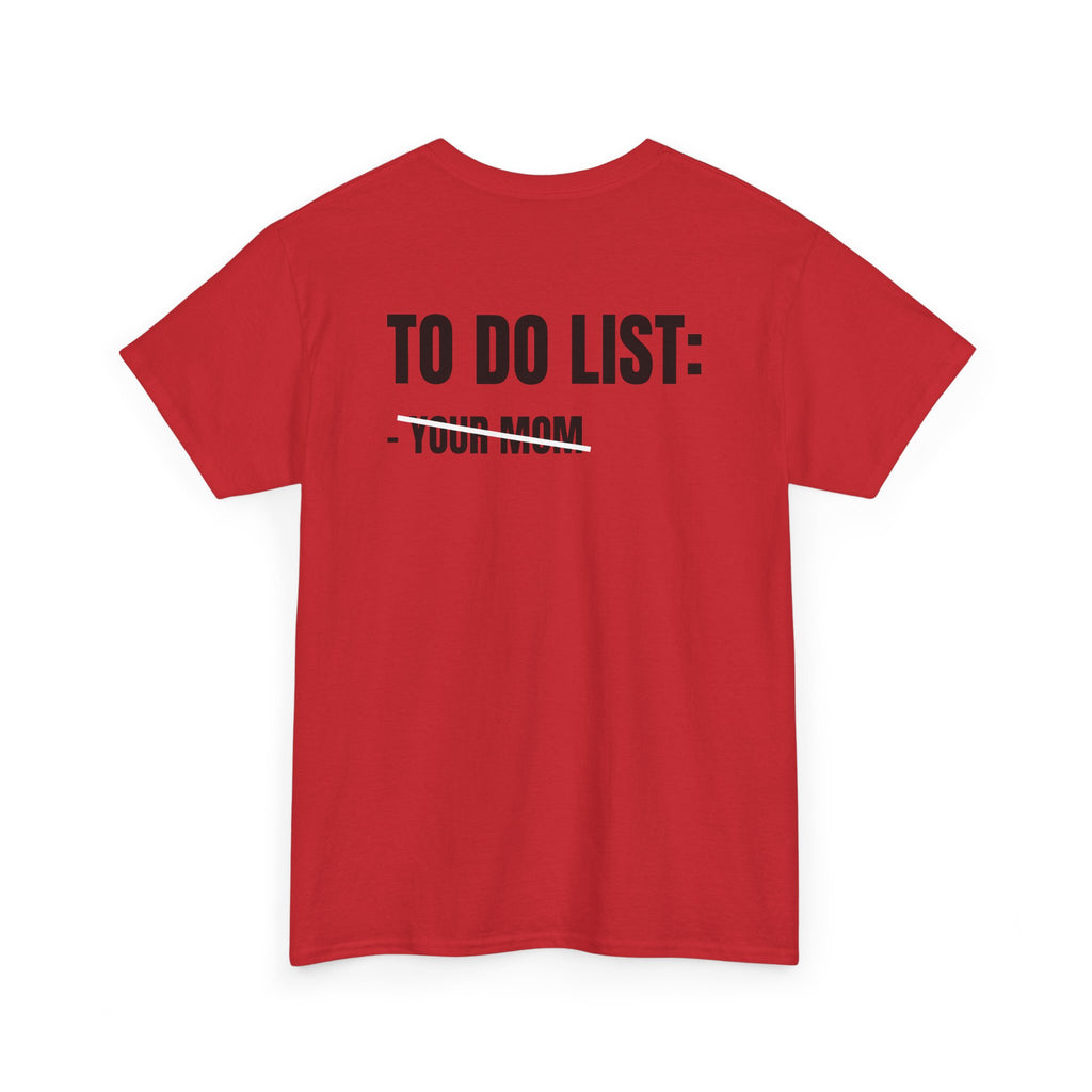 “TO DO LIST” - T-SHIRT
