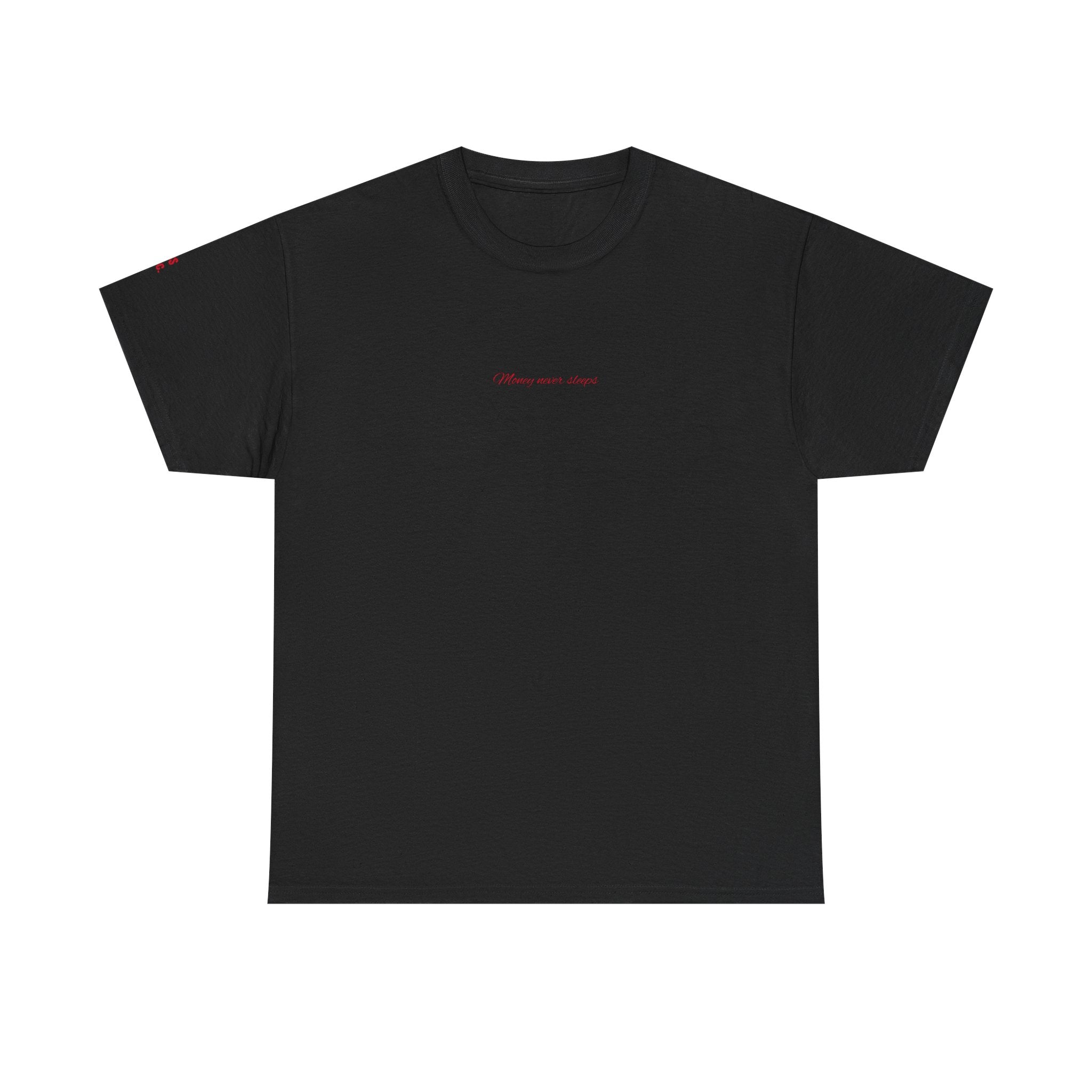 “Money never sleeps” - T-SHIRT