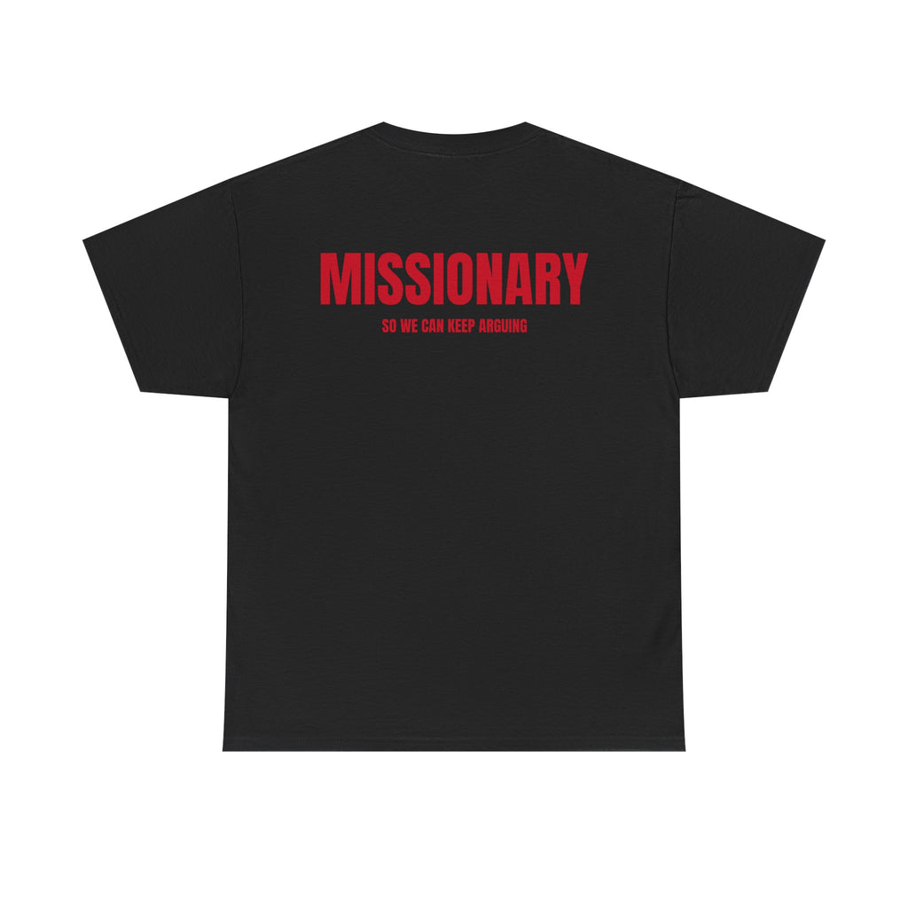 “MISSIONARY” - T-SHIRT
