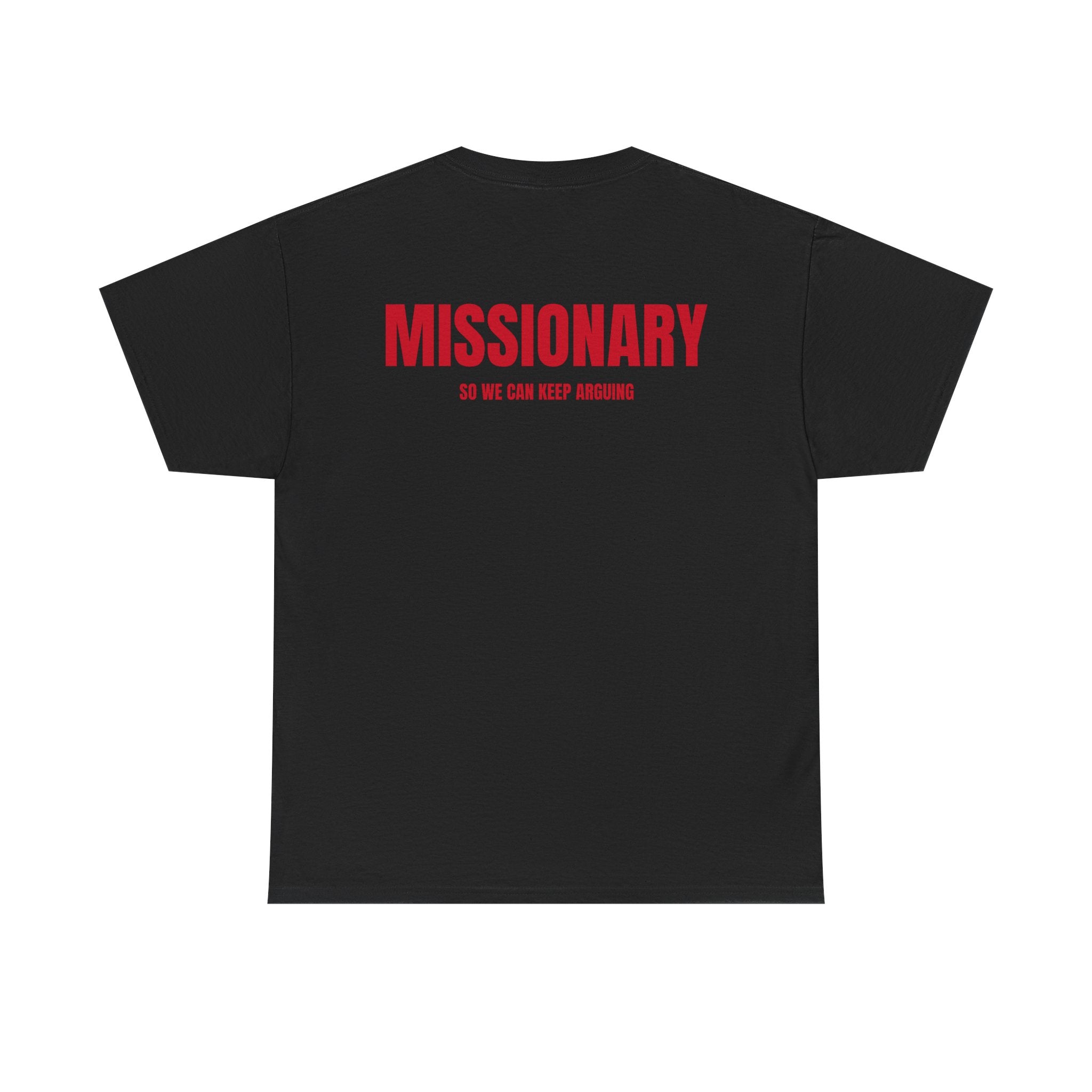 “MISSIONARY” - T-SHIRT