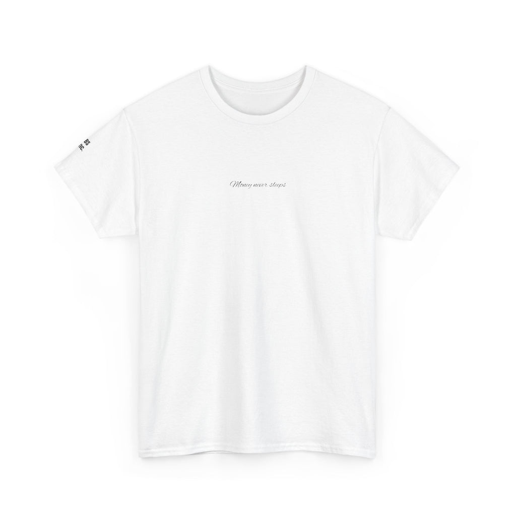 “Money never sleeps” - T-SHIRT