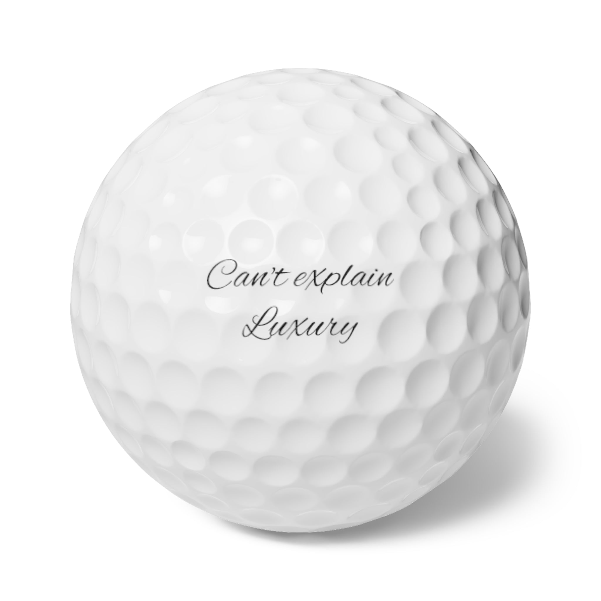 “Can’t explain luxury” - Golf Balls