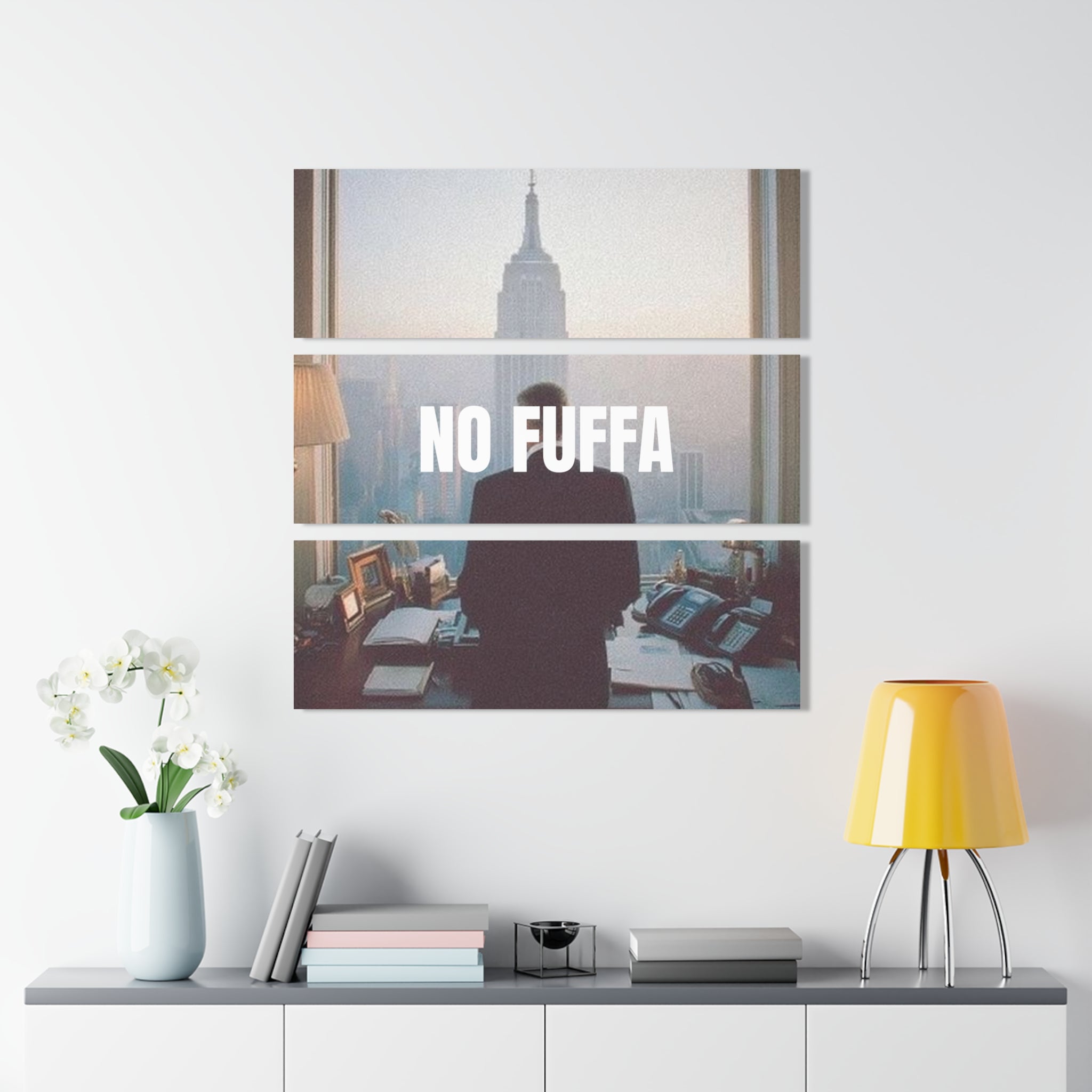 “NO FUFFA” - Wall Prints