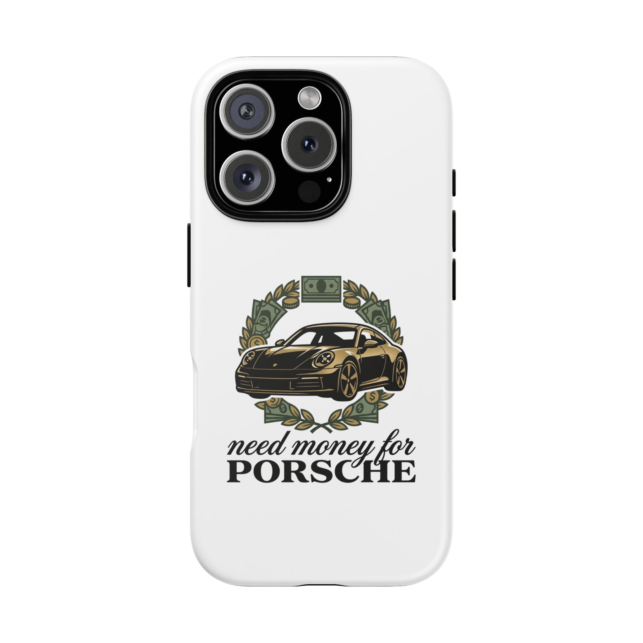 “Need Money for Porsche Case”