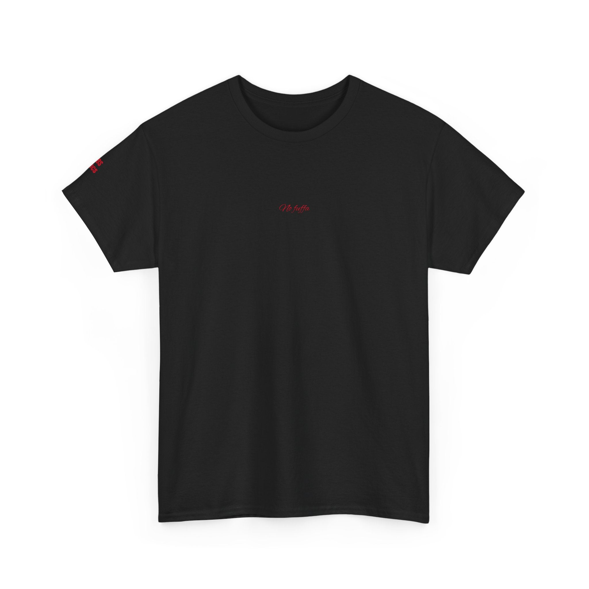 “NO FUFFA” - T-SHIRT