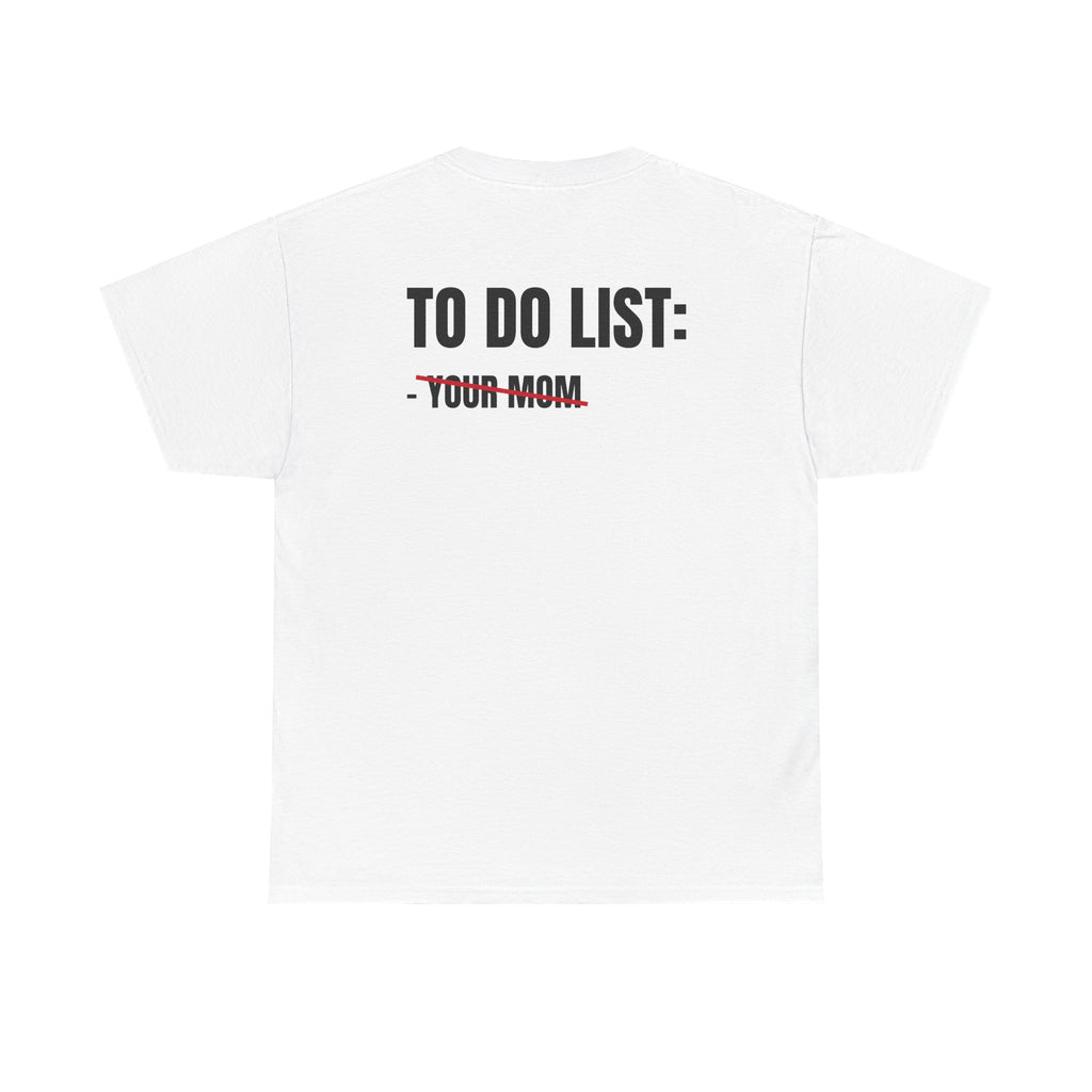“TO DO LIST” - T-SHIRT