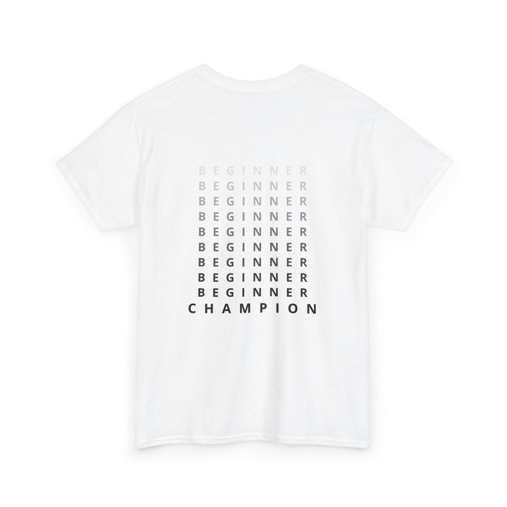 “BEGINNER - CHAMPION” - T-SHIRT