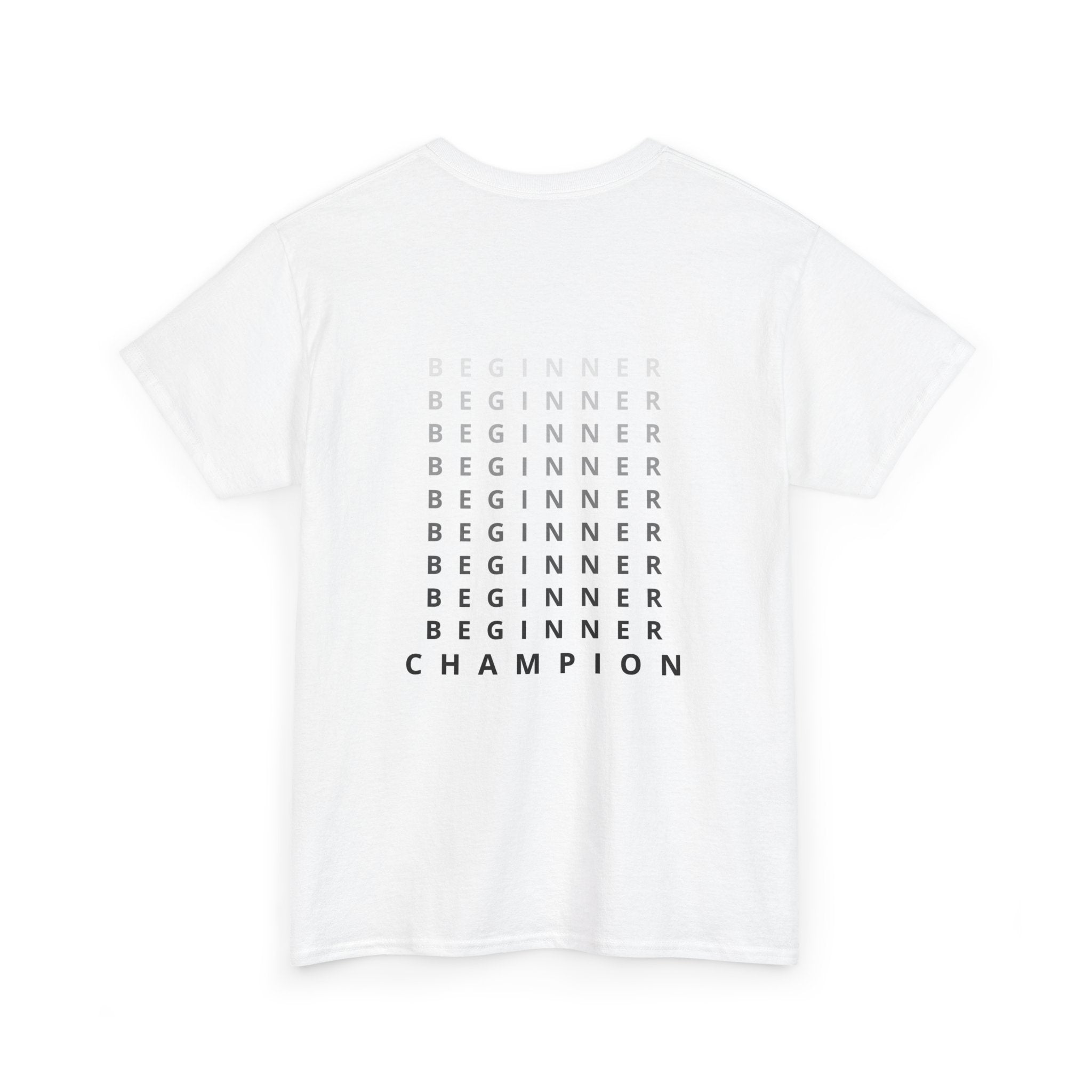 “BEGINNER - CHAMPION” - T-SHIRT