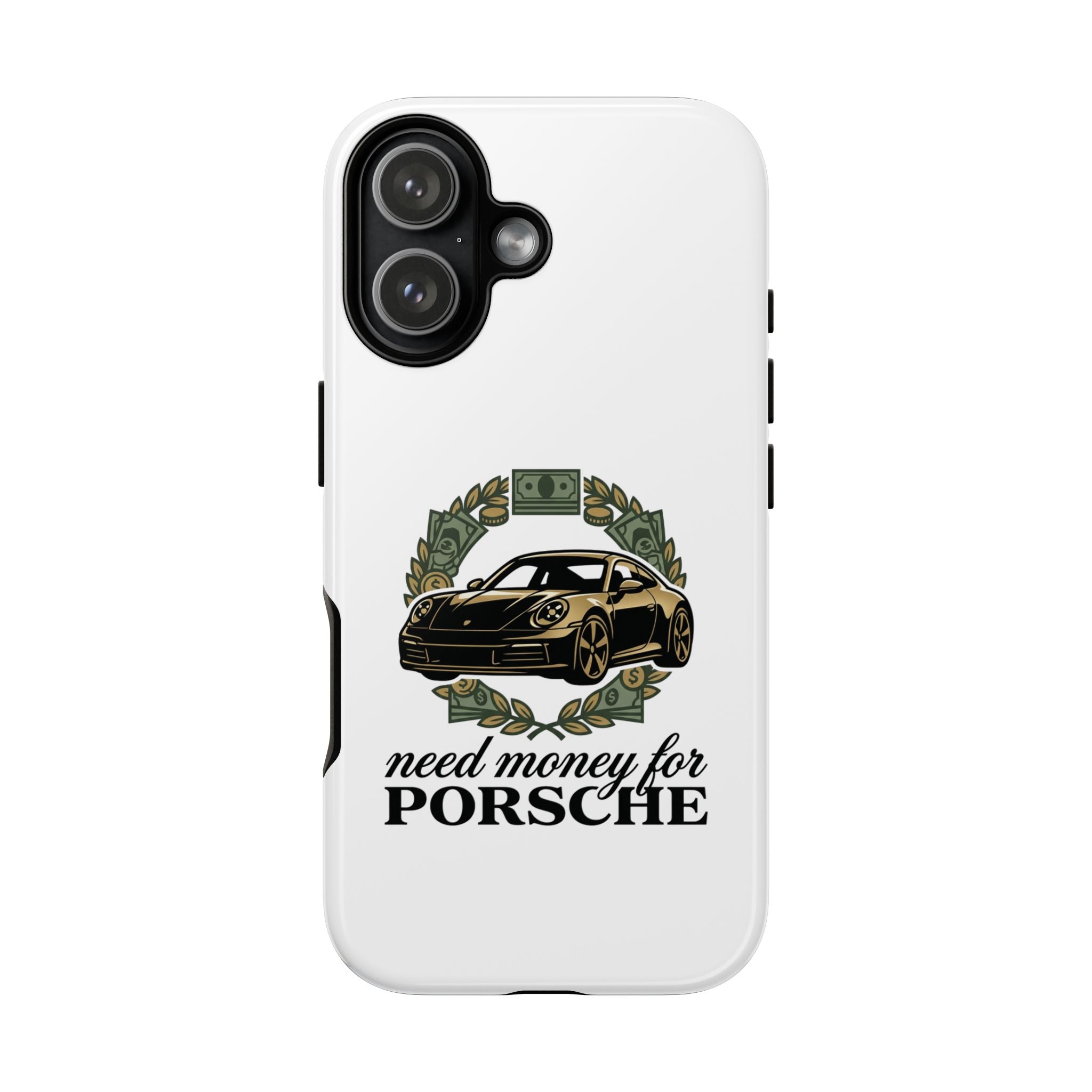 “Need Money for Porsche Case”