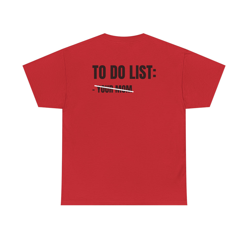 “TO DO LIST” - T-SHIRT