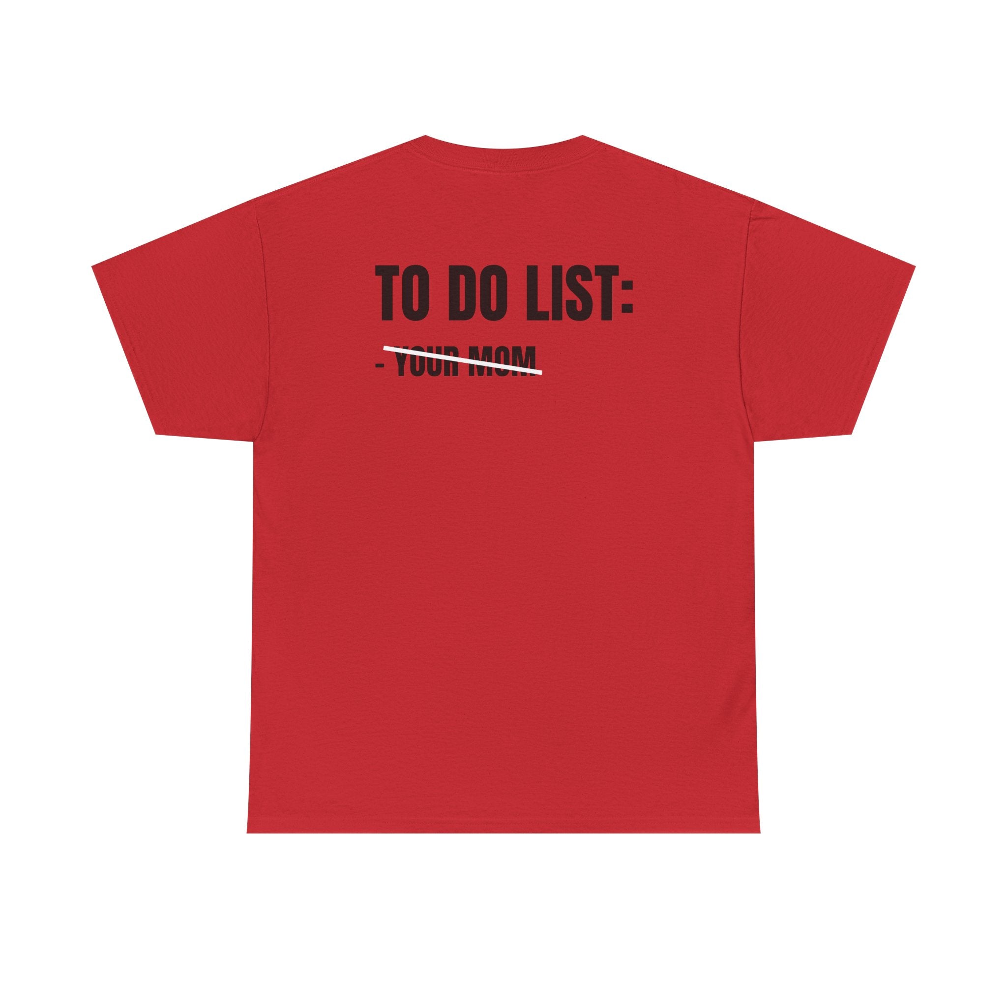 “TO DO LIST” - T-SHIRT