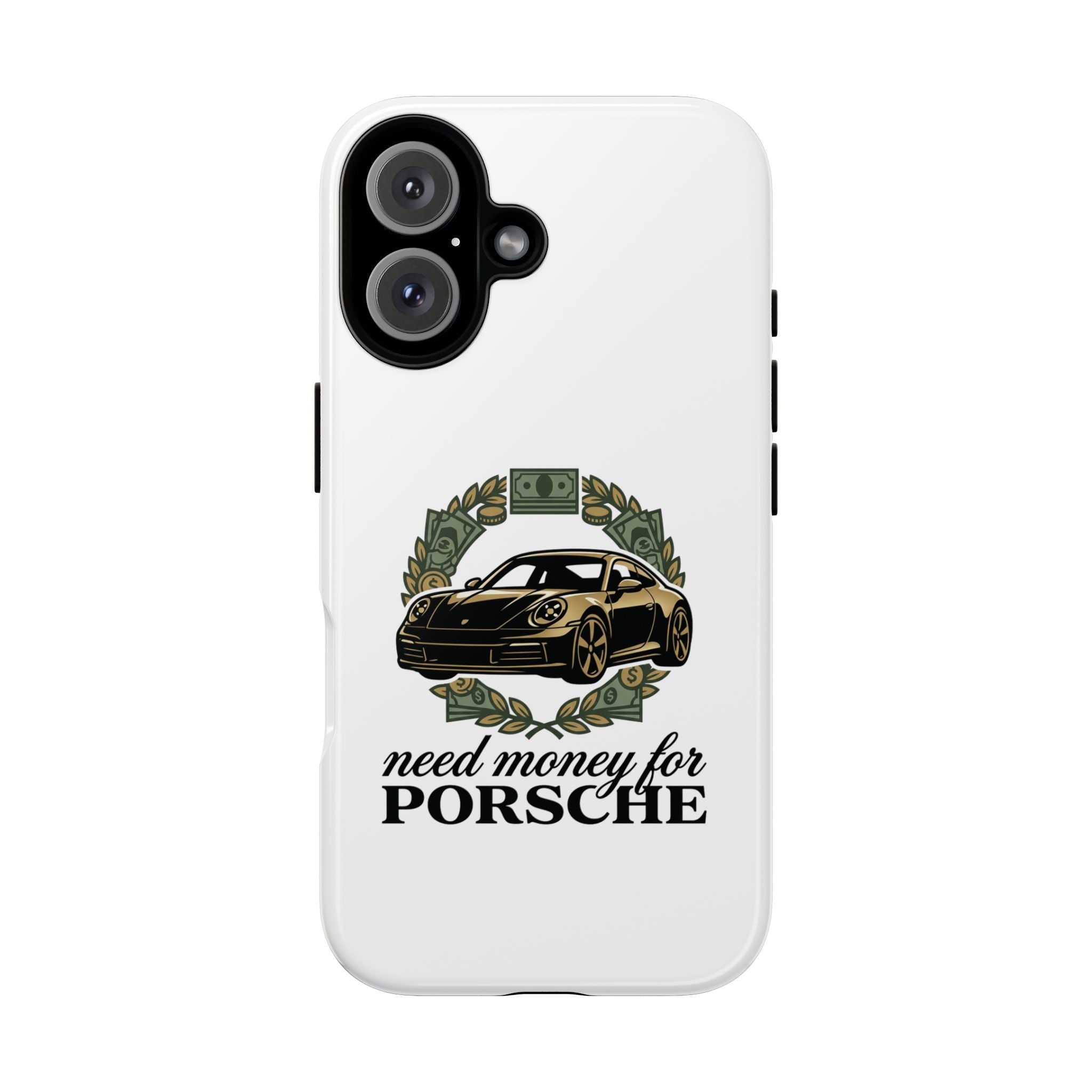 “Need Money for Porsche Case”