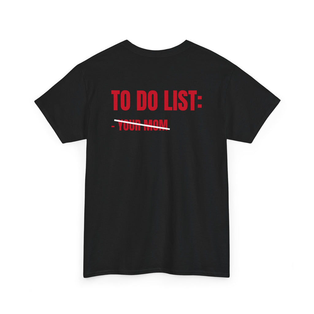 “TO DO LIST” - T-SHIRT