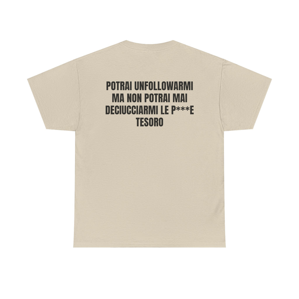 “UNFOLLOW” - T-SHIRT