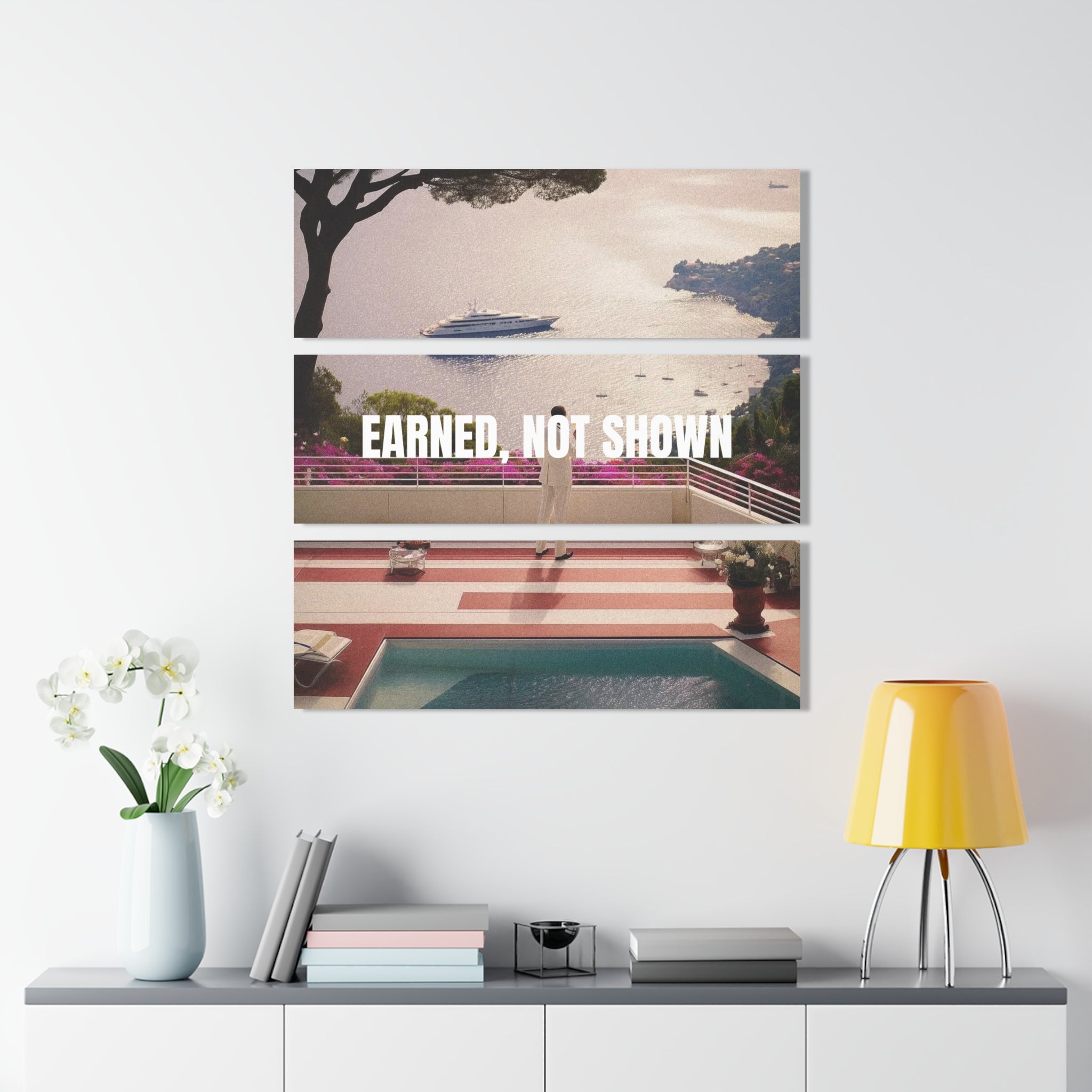 “EARNED, NOT SHOWN” - Wall Prints
