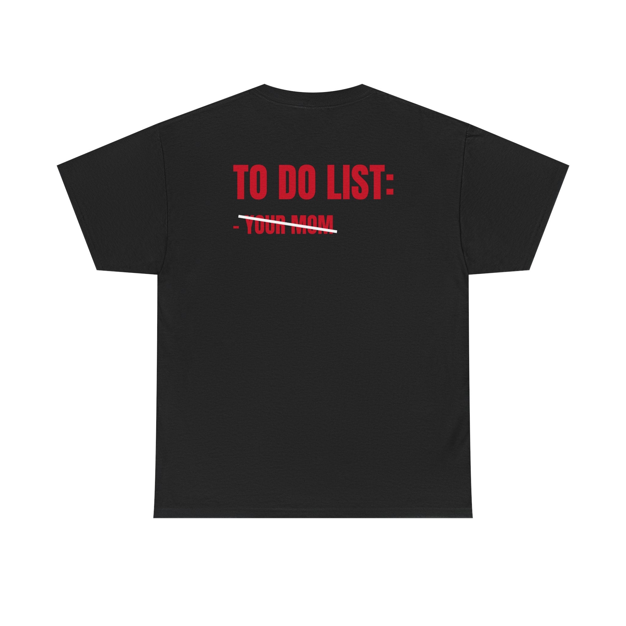 “TO DO LIST” - T-SHIRT